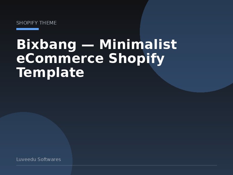 Bixbang — Minimalist eCommerce Shopify Template