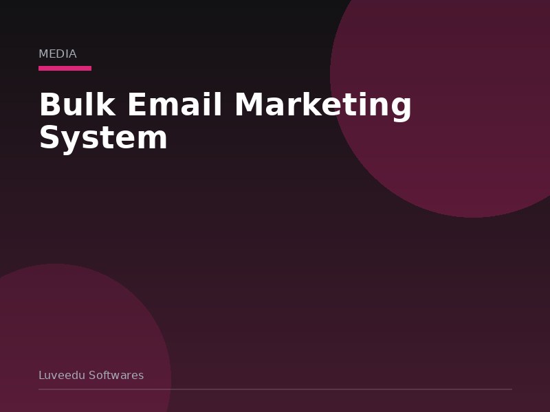 Bulk Email Marketing System
