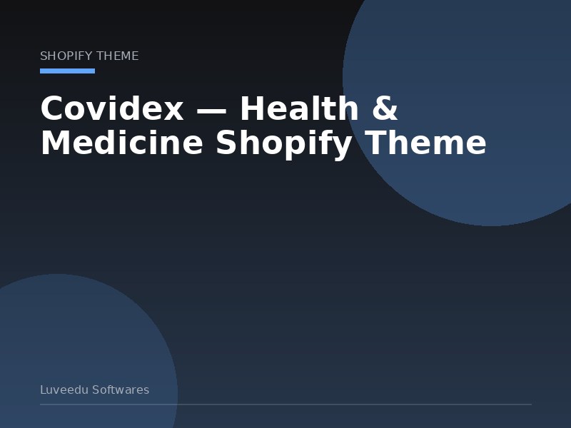Covidex — Health & Medicine Shopify Theme