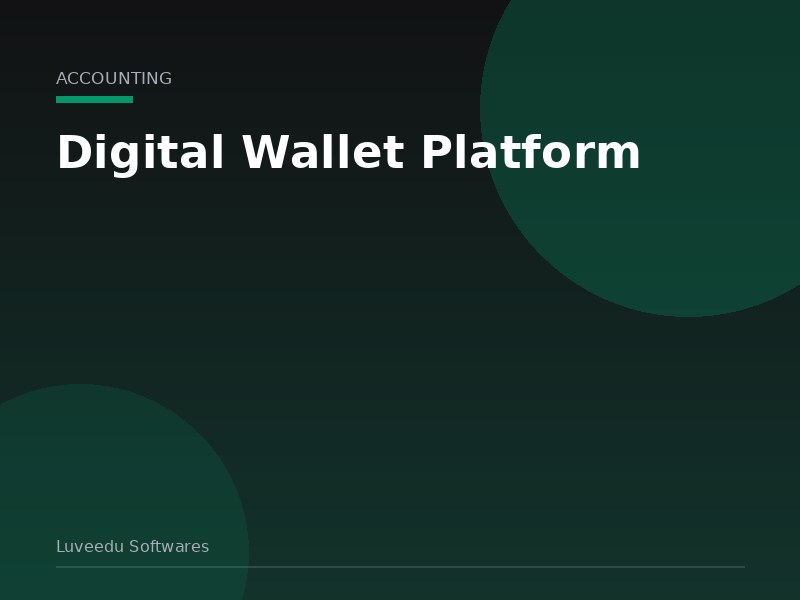 Digital Wallet Platform