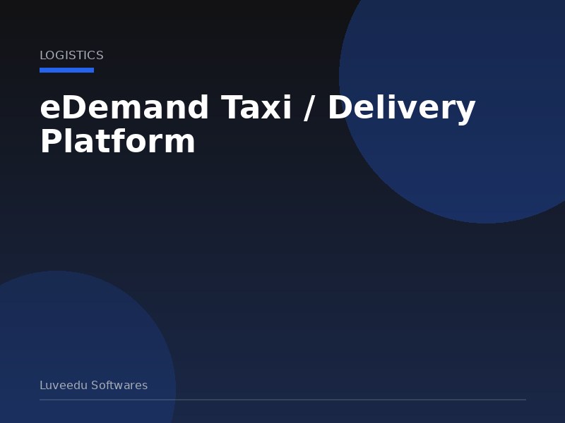 eDemand Taxi / Delivery Platform