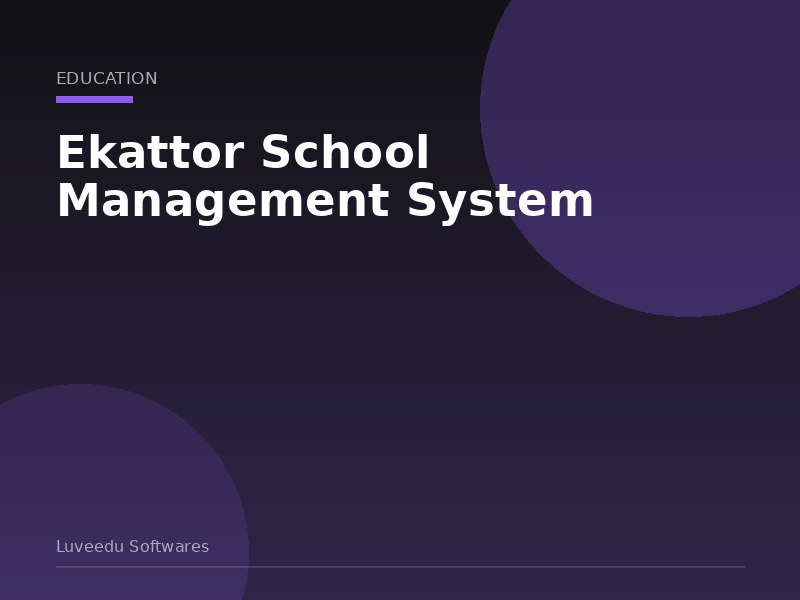 Ekattor School Management System