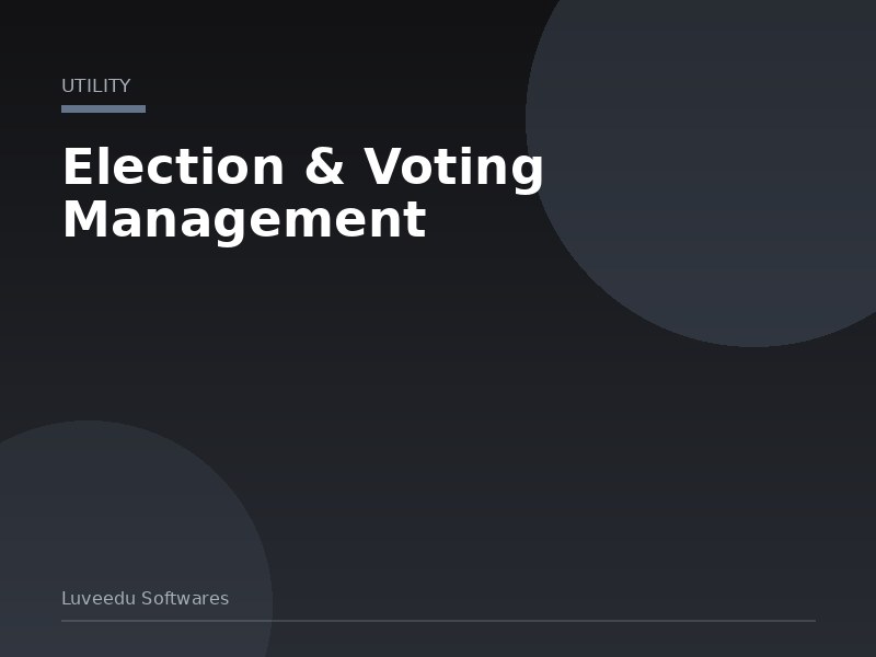 Election & Voting Management