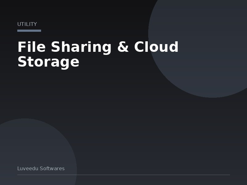 File Sharing & Cloud Storage