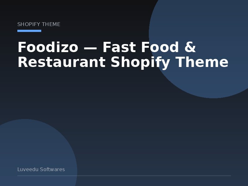 Foodizo — Fast Food & Restaurant Shopify Theme