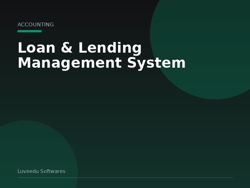 Loan & Lending Management System