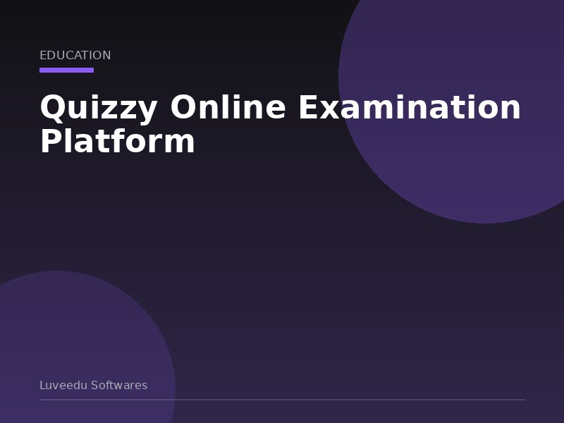 Quizzy Online Examination Platform