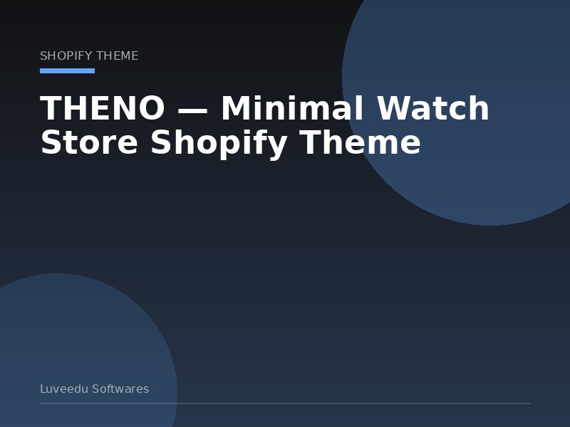 THENO — Minimal Watch Store Shopify Theme